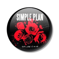 placka SIMPLE PLAN Your Love Is A Lie