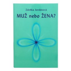 Muž nebo žena? (Zdeňka Jordánová)